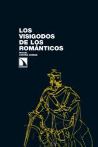 VISIGODOS DE LOS ROM�NTICOS, LOS
