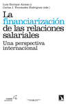 FINANCIARIZACI�N DE LAS RELACIONES SALARIALES, LA
