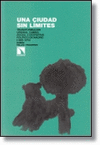 UNA CIUDAD SIN L�MITES