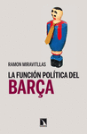 FUNCI�N POL�TICA DEL BAR�A, LA