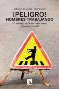 PELIGRO! HOMBRES TRABAJANDO