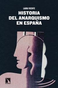 HISTORIA DEL ANARQUISMO EN ESPA�A
