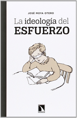 LA IDEOLOG�A DEL ESFUERZO