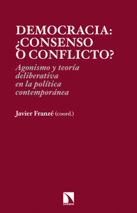 DEMOCRACIA: �CONSENSO O CONFLICTO?