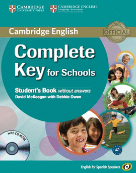 COMPLETE KEY FOR SCHOOLS. STB WITHOUT ANSWERS + CD-ROM