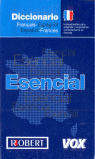 DICCIONARIO ESENCIAL FRANCES ESPA�OL
