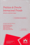 PRACTICAS DE DERECHO INTERNACIONAL PRIVADO. EJERCICIOS Y MATERIAL
