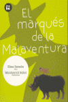 MARQUES DE LA MALAVENTURA, EL