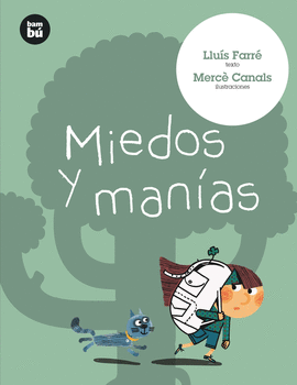 MIEDOS Y MANIAS - PRIMEROS LECTORES (7,8,9 AOS) - BAMBU/15
