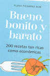 BUENO BONITO Y BARATO