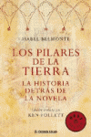 PILARES DE LA TIERRA, LOS DB 723 LA HISTORIA DETRAS DE LA NOVELA