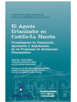 AGENTE URBANIZADOR EN CASTILLA LA MANCHA, EL