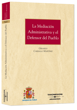 MEDIACION ADMINISTRATIVA Y EL DEFENSOR DEL PUEBLO, LA
