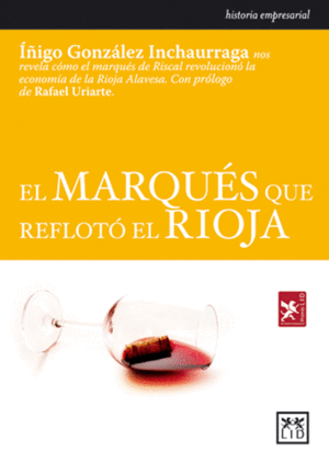 MARQUES QUE REFLOTO EL RIOJA, EL