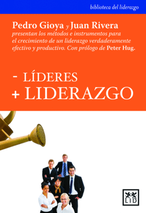 MENOS LIDERES MAS LIDERAZGO