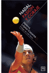 NADAL PASION Y CORAJE