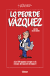 LO PEOR DE VAZQUEZ 1