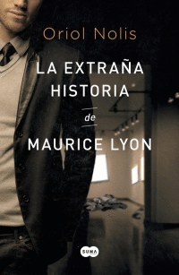EXTRA�A HISTORIA DE MAURICE LYON, LA