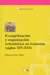 EVANGELIZACION Y ORGANIZACION ECLESIASTICA EN CANARIAS