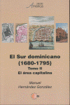 SUR DOMINICANO (1680-1795) TOMO II. EL AREA CAPITALINA