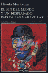 FIN DEL MUNDO Y UN DESPIADADO PAIS DE LAS MARAVILLAS, EL