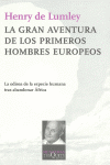 GRAN AVENTURA DE LOS PRIMEROS HOMBRES EUROPEOS, LA
