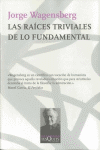 RAICES TRIVIALES DE LO FUNDAMENTAL, LAS