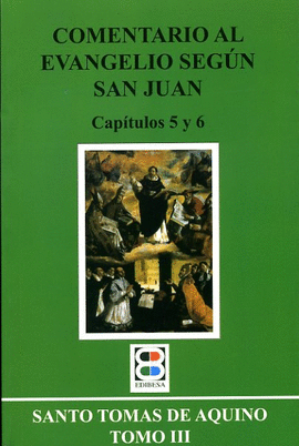 COMENTARIO AL EVANGELIO SEGUN SAN JUAN CAPITULOS 5 Y 6