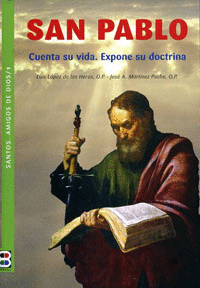 SAN PABLO CUENTA SU VIDA. EXPONE SU DOCTRINA