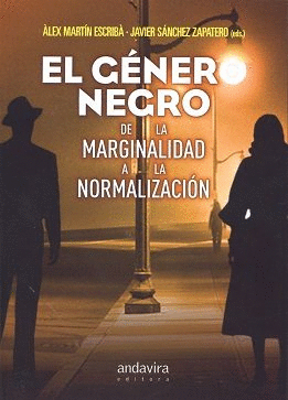 EL GENERO NEGRO: DE LA MARGINALIDAD A LA NORMALIZACION