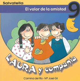LAURA Y COMPAIA 9. EL VALOR DE LA AMISTAD