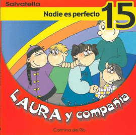 LAURA Y COMPAIA 15. NADIE ES PERFECTO