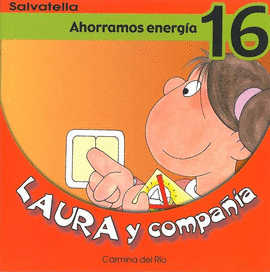LAURA Y COMPAIA 16. AHORRAMOS ENERGIA