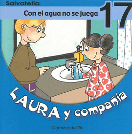 LAURA Y COMPAIA 17. CON EL AGUA NO SE JUEGA
