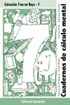 TRES EN RAYA 7 CUADERNOS DE CALCULO MENTAL