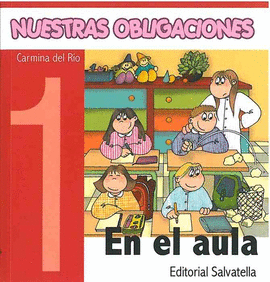 EN EL AULA NUESTRAS OBLIGACIONES 1