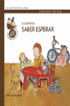 CUENTO DE SABER ESPERAR, EL