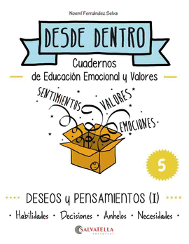 DESDE DENTRO 05. DESEOS Y PENSAMIENTOS (I)