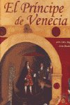 EL PRINCIPE DE VENECIA