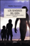 SENDEROS DEL EDEN, LOS