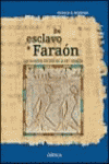 DE ESCLAVO A FARAON