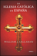 IGLESIA CATOLICA EN ESPA�A, LA