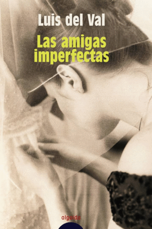 AMIGAS IMPERFECTAS, LAS