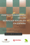 PERFECCIONAMIENTO DE LOS SERVICIOS SOCIALES EN ESPAA. INFORME CO