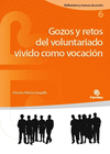 GOZOS Y RETOS DEL VOLUNTARIADO VIVIDO COMO VOCACI�N