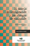 EL MODELO DE INMIGRACION Y LOS RIESGOS DE EXCLUSION