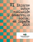 VI INFORME EXCLUSION DESARROLLO SOCIAL ESPAA 2008