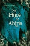 HIJOS DE AHIRIS, LOS