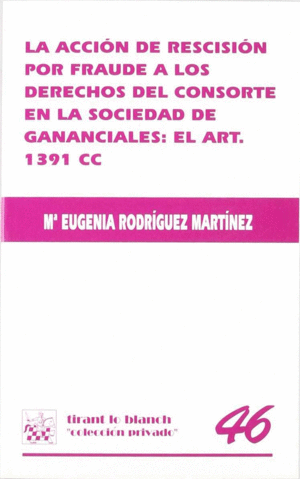 ACCION RESCISION POR FRAUDE DERECHO CONSORTE SOCIEDAD GANANCIALES