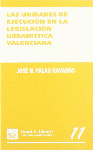 UNIDADES EJECUCION EN LEGISLACION URBANISTICA VALENCIANA